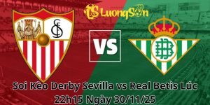 Soi Kèo Derby Sevilla vs Real Betis Lúc 22h15 Ngày 30/11/25